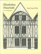 9780295974644-0295974648-Elizabethan Households: An Anthology