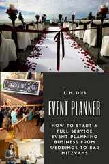 9781979955119-1979955115-Event Planner: How to Start a Full Service Event Planning Business