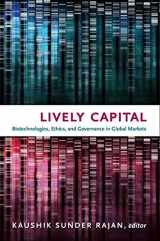 9780822348313-0822348314-Lively Capital: Biotechnologies, Ethics, and Governance in Global Markets (Experimental Futures)