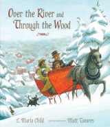 9780763627904-0763627909-Over the River and Through the Wood: The New England Boy's Song About Thanksgiving Day