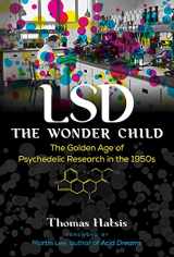 9781644112564-1644112566-LSD ― The Wonder Child: The Golden Age of Psychedelic Research in the 1950s