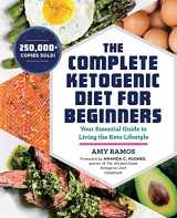 9781623158088-1623158087-The Complete Ketogenic Diet for Beginners: Your Essential Guide to Living the Keto Lifestyle