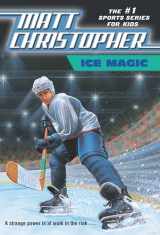 9780316139915-0316139912-Ice Magic (Matt Christopher Sports Series)