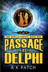 9781948792004-1948792001-Passage at Delphi (Apollo Series)