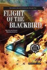 9781521700853-1521700850-Flight of the Blackbird (The Jessica Keller Chronicles)