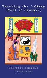 9780199766819-0199766819-Teaching the I Ching (Book of Changes) (AAR Teaching Religious Studies)