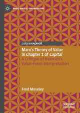 9783031132094-3031132092-Marx’s Theory of Value in Chapter 1 of Capital: A Critique of Heinrich’s Value-Form Interpretation (Marx, Engels, and Marxisms)