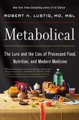 9780063027718-0063027712-Metabolical: The Lure and the Lies of Processed Food, Nutrition, and Modern Medicine