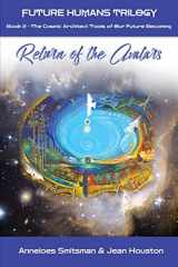 9781990093401-199009340X-Return of the Avatars: The Cosmic Architect Tools of Our Future Becoming (Future Humans Trilogy)