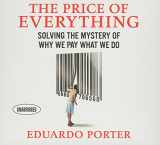 9781596596269-1596596260-The Price Everything: Solving the Mystery of Why We Pay What We Do (Your Coach in a Box)