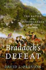 9780190658519-0190658517-Braddock's Defeat: The Battle of the Monongahela and the Road to Revolution (Pivotal Moments in American History)