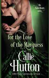 9781546407744-154640774X-For the Love of the Marquess (The Noble Hearts Series)