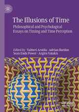 9783030220501-3030220508-The Illusions of Time: Philosophical and Psychological Essays on Timing and Time Perception