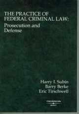 9780314146137-031414613X-The Practice of Federal Criminal Law: Prosecution and Defense (Coursebook)