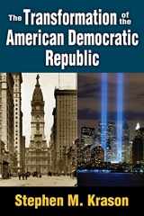 9781412854986-1412854989-The Transformation of the American Democratic Republic