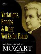 9780486268828-0486268829-Variations, Rondos and Other Works for Piano (Dover Music for Piano)