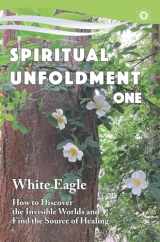 9780854871254-085487125X-Spiritual Unfoldment 1: How to Discover the Invisible Worlds and Find the Source of Healing