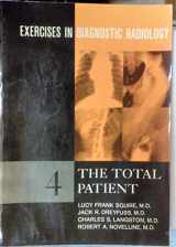 9780721685281-0721685285-Exercises in Diagnostic Radiology: The Total Patient v. 4