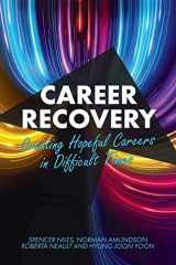 9781793525024-1793525021-Career Recovery: Creating Hopeful Careers in Difficult Times