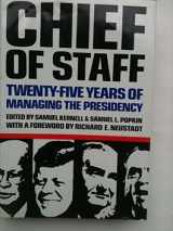 9780520059344-0520059344-Chief of staff: Twenty-five years of managing the presidency