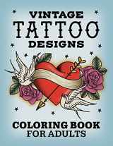 9781638784265-1638784264-Vintage Tattoo Designs: Coloring Book for Adults