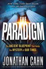 9781629994765-1629994766-The Paradigm: The Ancient Blueprint That Holds the Mystery of Our Times