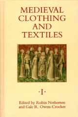 9781843834205-1843834200-Medieval Clothing and Textiles: volumes 1-3 [set]