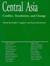 9780967023311-0967023319-Central Asia: Conflict, Resolution, and Change
