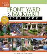 9781561587957-1561587958-Front Yard & Backyard Idea Book