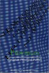 9781551110905-1551110903-Provinces: Canadian Provincial Politics, 1st Edition