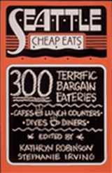 9780912365725-0912365722-Seattle Cheap Eats: 300 Terrific Bargain Eateries