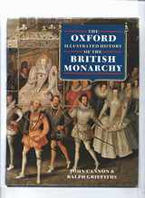 9780198227861-0198227868-The Oxford Illustrated History of the British Monarchy (Oxford Illustrated Histories)