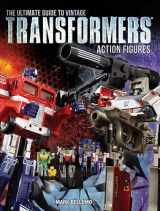 9781440246401-1440246408-The Ultimate Guide to Vintage Transformers Action Figures