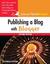 9780321637529-0321637526-Publishing a Blog With Blogger: Visual Quickproject Guide