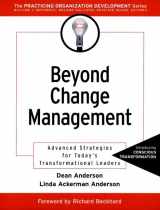 9780787956455-0787956457-Beyond Change Management: Advanced Strategies for Today's Transformational Leaders