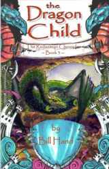 9781576880258-1576880257-The Dragon Child: Book Three of the Redaemian Chronicles