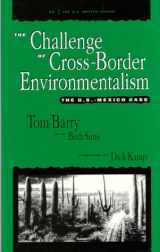 9780911213454-0911213457-The Challenge of Cross-Border Environmentalism: The U.S.-Mexico Case (U.S.-Mexico Series, No 1)
