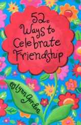 9780811824828-0811824829-52 Deck Series: 52 Ways to Celebrate Friendship