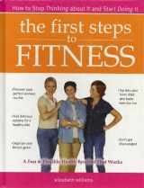 9780739443071-0739443070-The First Steps to Fitness