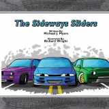 9781503309609-1503309606-The SideWays Sliders (MotorHead Garage Children's Book)