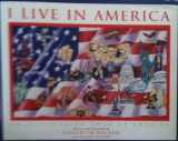 9780971407817-0971407819-I Live in America: An Illustrated Tour of America