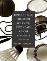 9780805354546-0805354549-Teaching Cues for Sport Skills for Secondary School Students (3rd Edition) (Fronske Series)