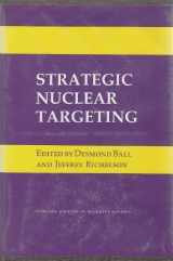 9780801418983-0801418984-Strategic Nuclear Targeting (Cornell Studies in Security Affairs)