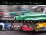9781550463941-1550463942-Chariots of Chrome: Classic American Cars of Cuba
