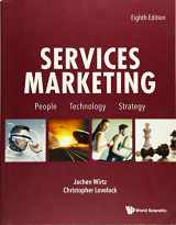 9781944659011-1944659013-SERVICES MARKETING: PEOPLE, TECHNOLOGY, STRATEGY (EIGHTH EDITION)