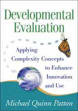 9781606238721-1606238728-Developmental Evaluation: Applying Complexity Concepts to Enhance Innovation and Use