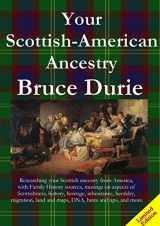 9781326873028-1326873024-Your Scottish-American Ancestry - Limited Edition