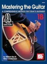 9780786693269-0786693266-Mastering the Guitar 1B - A Comprehensive Method for Today's Guitarist!