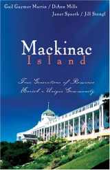 9781597890328-1597890324-Mackinac Island: The Spinster's Beau/When The Shadow Falls/Dreamlight/True Riches (Heartsong Novella Collection)