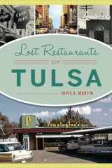 9781625859105-1625859104-Lost Restaurants of Tulsa (American Palate)